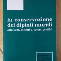 LA CONSERVAZIONE DEI DIPINTI MURALI
