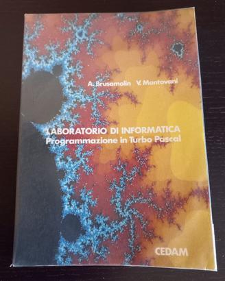 LABORATORIO DI INFORMATICA-Progr. in Turbo Pascal