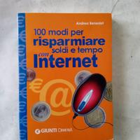 100 modi per risparmiare soldi  tempo con internet