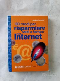 100 modi per risparmiare soldi  tempo con internet
