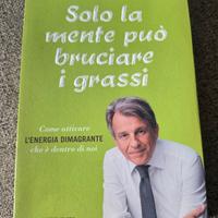 Solo la mente puo' bruciare i grassi 