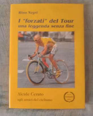 Rino negri " i forzati del tour"