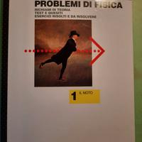 Problemi di Fisica - Il moto, ed. Zanichelli