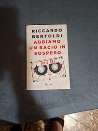 BERTOLDI RICCARDO - Abbiamo un bacio in sospeso