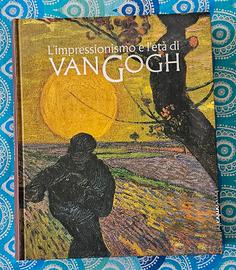 L' impressionismo e l'età di Van Gogh


