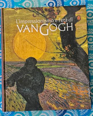 L' impressionismo e l'età di Van Gogh

