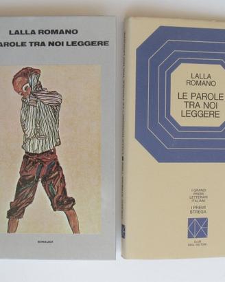 Le parole tra noi leggere - Lalla Romano