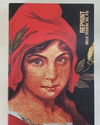 CENTO ANNI DI TESSERE SOCIALISTE  - Reprint