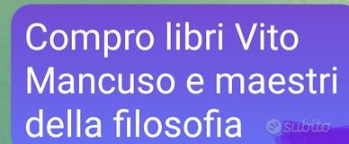 compr libri di Vito Mancuso e maestri filosofia 