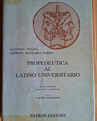 Propedeutica al latino universitario - Traina
