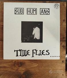 Subhumans - Time Flies...Vinile