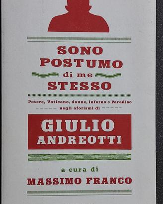 Sono postumo d me stesso aforismi Giulio Andreotti