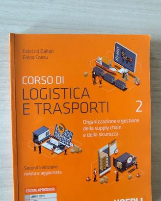 Corso Logistica e Trasporti Vol.2- Dallari e Cossu