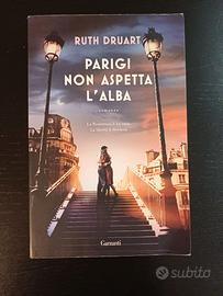 Libro Parigi non aspetta l'alba Ruth Druart