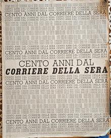 CENTO ANNI DEL CORRIERE DELLA SERA