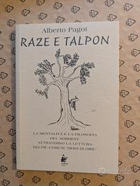 Raze e Talpon *Alberto Pagot