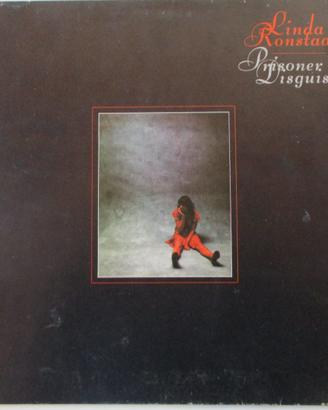 Disco LP Vinile - Linda Ronstadt - Prisoner in di