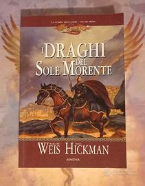 I draghi del sole morente di Weis & Hickmann