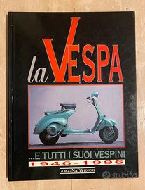 LA VESPA …e tutti i suoi vespini 1946-1996 ed.NADA