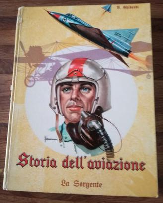 STORIA DELL'AVIAZIONE BRUNO GHIBAUDI  Editore: LA 