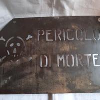 TARGA IN METALLO ZINCATO PERICOLO DI MORTE 1972