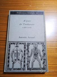 Artaud al paese dei Tarahumara Adelphi