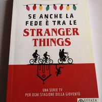 se Anche La Fede È Tra Le Stranger Things I. Licin