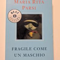 Libro "Fragile come un maschio" Maria Rita Parsi 