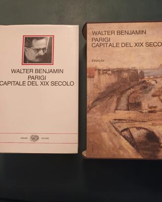 WALTER BENJAMIN-PARIGI CAPITALE DEL XIX SECOLO