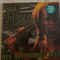 Vinile Cop Shoot Cop