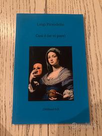 Libro - Così è (se vi pare) - Luigi Pirandello