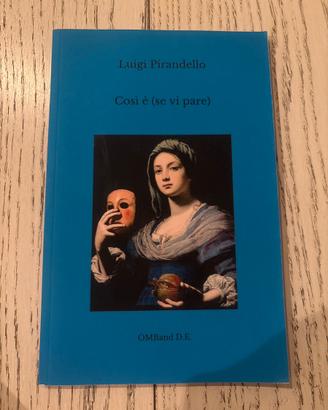 Libro - Così è (se vi pare) - Luigi Pirandello