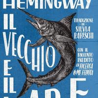 Il Vecchio e il Mare di E. Hemingway - Nuova ed.