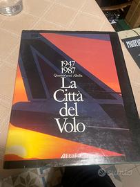 Libro 1947 1987:40 anni Alitalia La Città del Volo