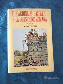 Il cardinale Gasparri e la questione romana
