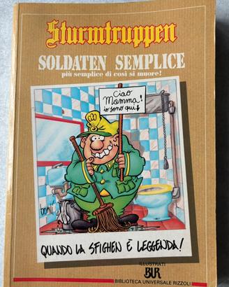Sturmtruppen “ soldaten semplice”.