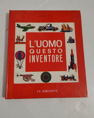 Libro Vintage 1962 L’Uomo Questo Inventore 