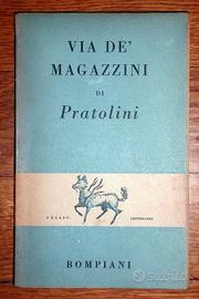 'Via de' Magazzini' di V. Pratolini - 1° ediz 1949