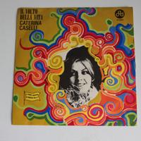 7" CATERINA CASELLI IL VOLTO DELLA VITA DISPERATAM