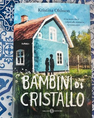 Bambini di cristallo Cristina Ohlsson