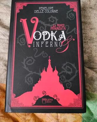 Penelope delle Colonne - Vodka&Inferno