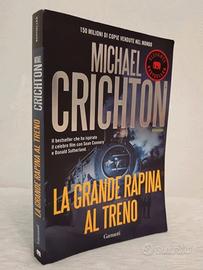 La grande rapina al treno - Michael Crichton 