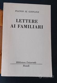 PLINIO IL GIOVANE - LETTERE AI FAMILIARI BUR 1961