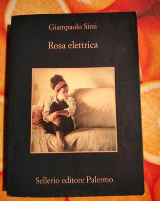 Giampaolo Simi - Rosa Elettrica