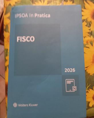 Ipsoa in Pratica Fisco 2026