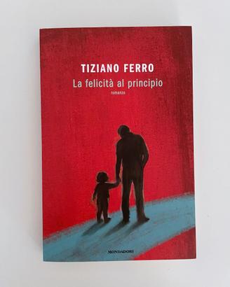 La felicità al principio - Tiziano Ferro