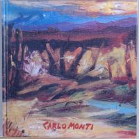 Carlo Monti -  Pittore opere 1946-2003