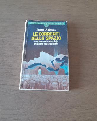 Isaac Asimov - le correnti dello spazio