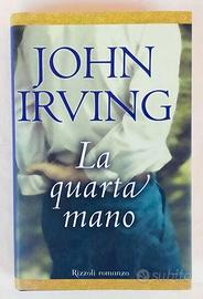 La quarta mano di John Irving 1°Ed.Rizzoli, 2001