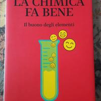 Libro LA CHIMICA FA BENE Gianni Fochi